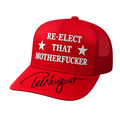 Re-Elect That MF - Hat [Red/Autographed]