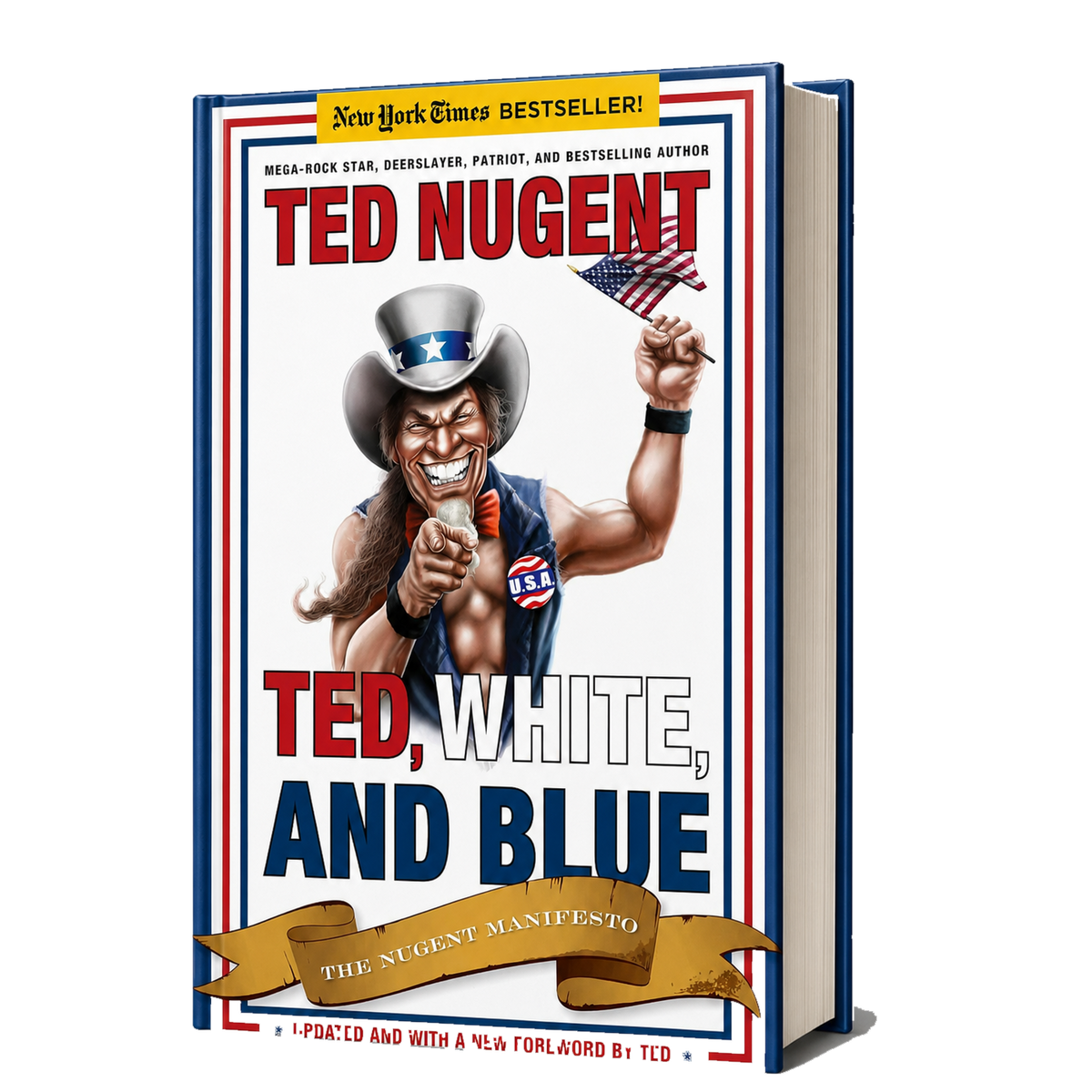 Ted, White & Blue: The Nugent Manifesto - Book [Autographed]